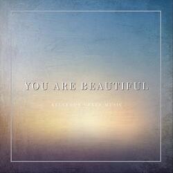 You Are Beautiful