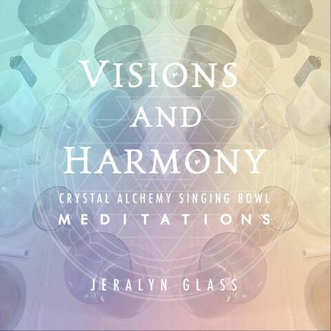 Visions and Harmony