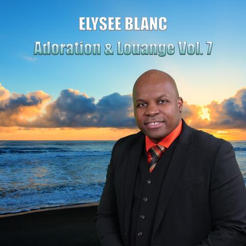 Adoration & Louange, Vol. 7