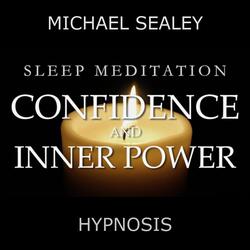 Sleep Meditation: Confidence and Inner Power (feat. Christopher Lloyd Clarke)