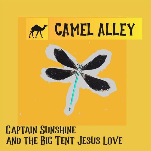 Captain Sunshine and the Big Tent Jesus Love