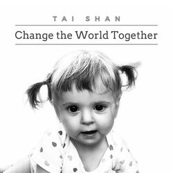 Change the World Together