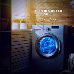 Clothes Dryer Noise to Sleep, Pt. 01