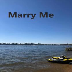 Marry Me