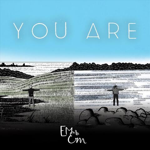 You Are