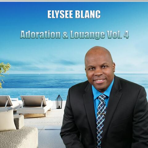 Adoration & Louange, Vol. 4