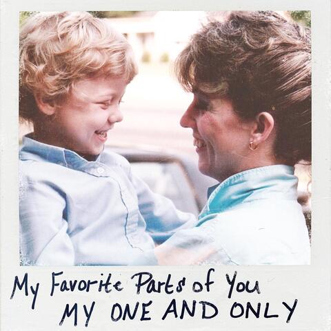 My Favorite Parts of You