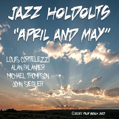 April and May