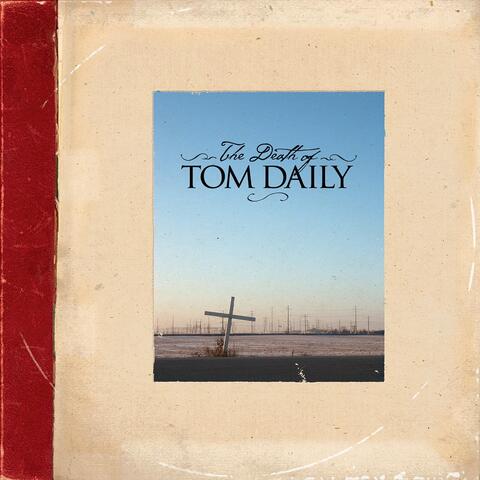 The Death of Tom Daily