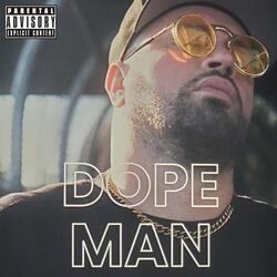 Dope Man