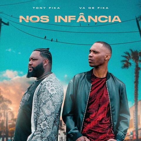 Nos Infância (feat. Va De Fika)
