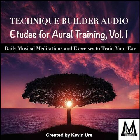 Technique Builder Audio: Etudes for Aural Training, Vol. 1