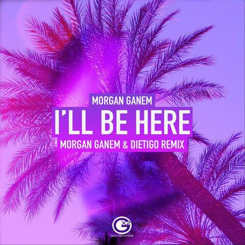 I'll Be Here (Remix)