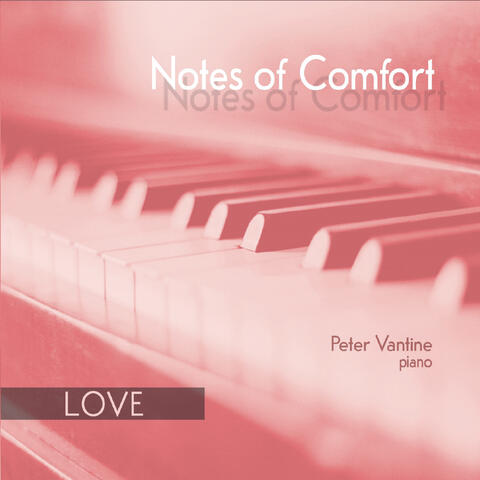 Notes of Comfort: Love