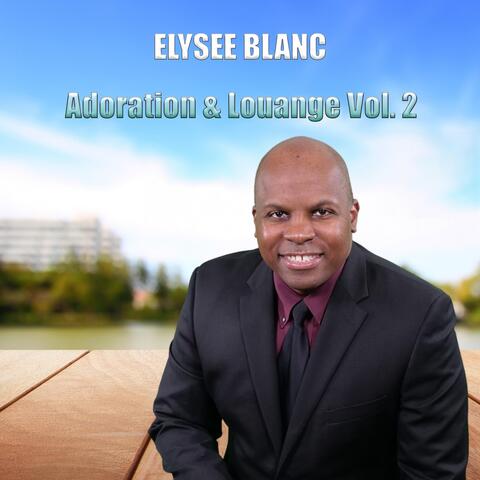 Adoration & Louange, Vol. 2