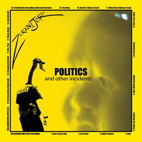 Politics and Other Incidents