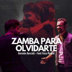 Zamba para Olvidarte (En Vivo) [feat. Facu Mazzei]