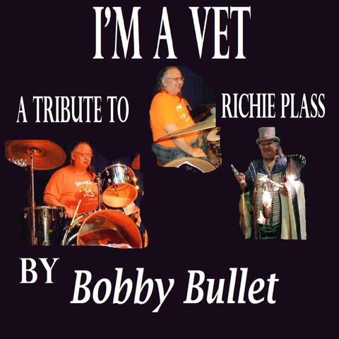 I'm a Vet (A Tribute to Richie Plass)
