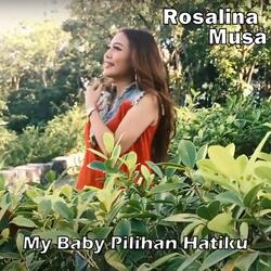 My Baby Pilihan Hatiku