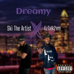 Dreamy (feat. Eztalk2em)