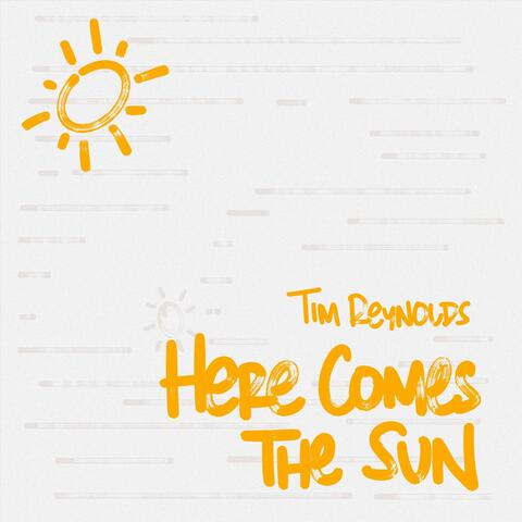 Here Comes the Sun