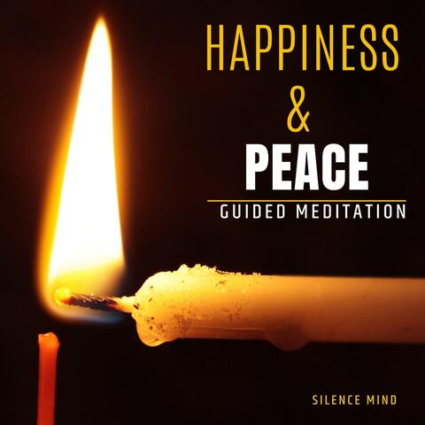 Happiness & Peace (Guided Meditation)