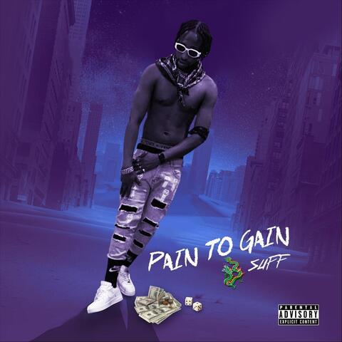 Pain to Gain