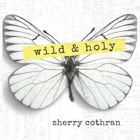 Wild & Holy