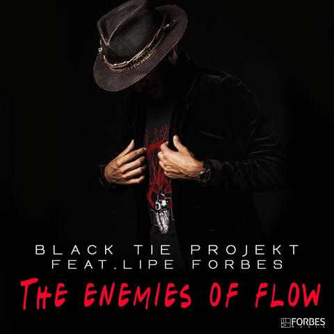 The Enemies of Flow (feat. Lipe Forbes)