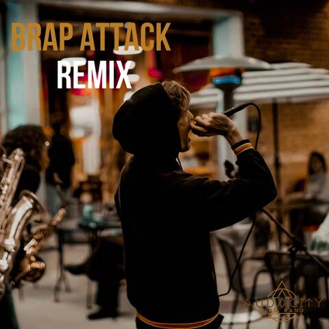 Brap Attack (Remix)