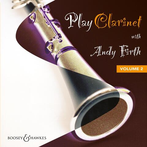 Play Clarinet with Andy Firth, Vol. 2