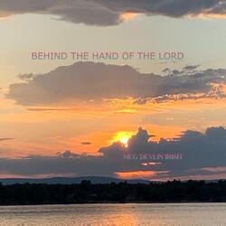 Behind the Hand of the Lord