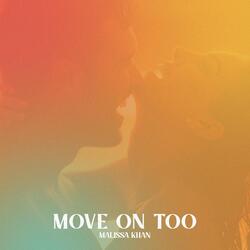 Move on Too