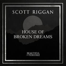 House of Broken Dreams