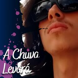 A Chuva Levará