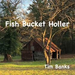 Fish Bucket Holler