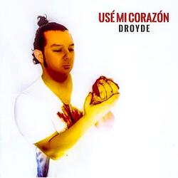 Usé Mi Corazón