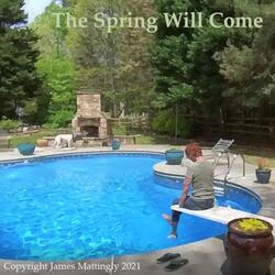The Spring Will Come