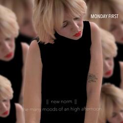New Norm / The Many Moods of an High Afternoon