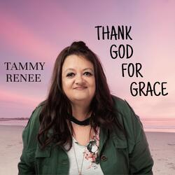 Thank God for Grace