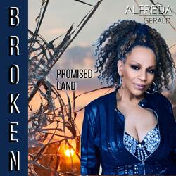 Broken Promised Land