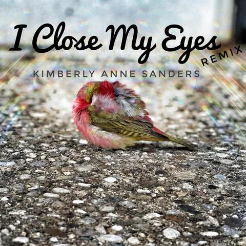 I Close My Eyes (Remix)