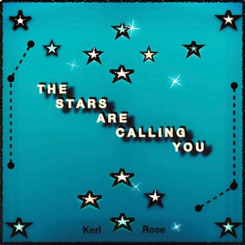 The Stars Are Calling You
