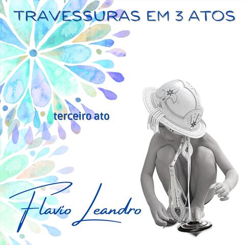 Travessuras em 3 Atos: Terceiro Ato