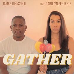 Gather (feat. Carolyn Perteete)