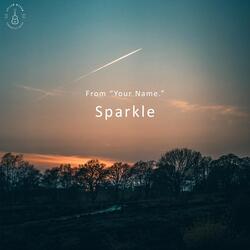Sparkle (From "Your Name.")