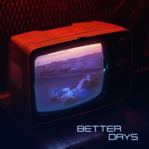Better Days