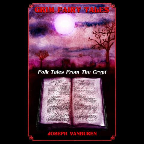 Grim Fairy Tales: Folk Tales from the Crypt