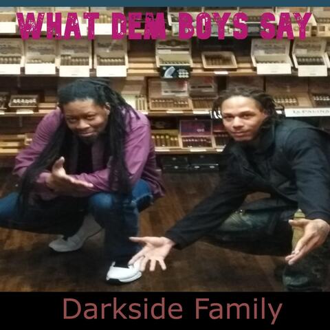 What Dem Boys Say