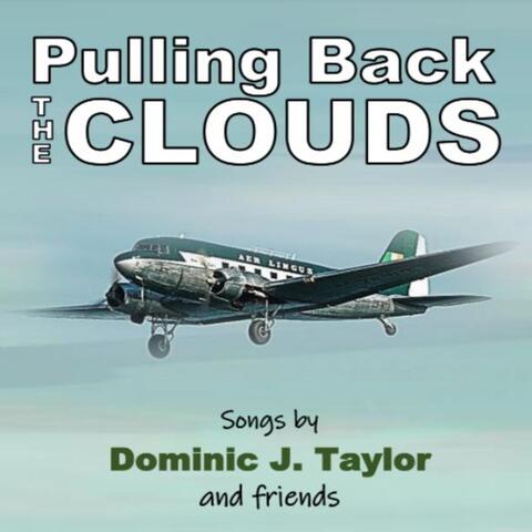 Pulling Back the Clouds